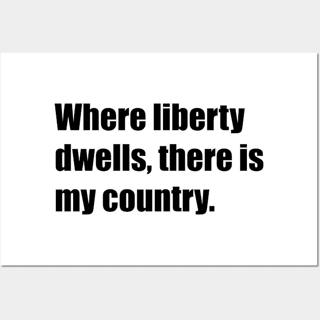 Where Liberty Dwells. Wall Art by MadebyTigger